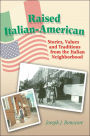 Raised Italian-American