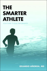 Smarter Athlete: Your Guide to Peak Performance