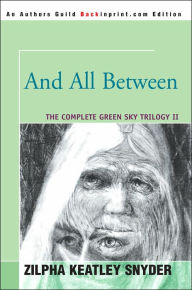And All Between (Green Sky Trilogy #2)