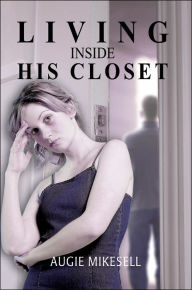 Living Inside His Closet