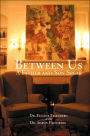 Between Us: A Father and Son Speak
