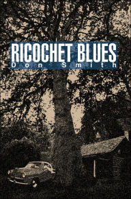 Title: Ricochet Blues, Author: Don Smith