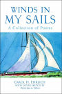Winds in My Sails: A Collection of Poems