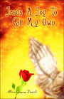 Jesus A Joy To Call My Own