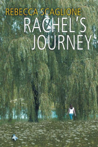 Title: Rachel's Journey, Author: Rebecca Scaglione