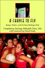 A Chance to Fly: Essays, Poems, and Art from Starlings Girls