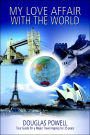 My Love Affair With The World
