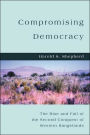Compromising Democracy: The Rise and Fall of the Second Conquest of Western Rangelands