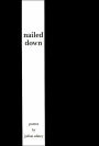 Nailed Down