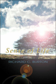 Title: Sense of Life, Author: Richard C Burton