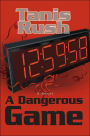 A Dangerous Game