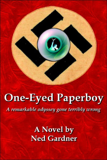 One-Eyed Paperboy: A remarkable odyssey gone terribly wrong
