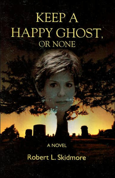Keep A Happy Ghost, Or None