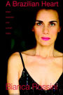 A Brazilian Heart: Rubies, Murdered Love and Other Poems
