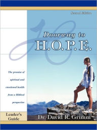 Title: Doorway to H.O.P.E. Leader's Guide, Author: David R Grimm