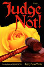 Judge Not!