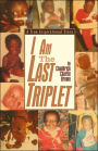 I Am The Last Triplet