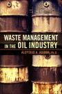 Waste Management in the Oil Industry