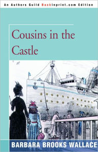 Title: Cousins in the Castle, Author: Barbara Brooks Wallace