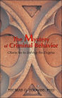 The Mystery Of Criminal Behavior