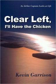Clear Left, I'Ll Have The Chicken
