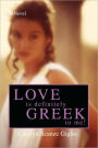 Love is Definitely Greek to Me!