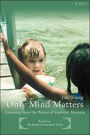 Only Mind Matters