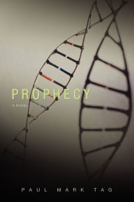 Title: Prophecy, Author: Paul Mark Tag