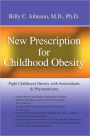 New Prescription for Childhood Obesity: Fight Childhood Obesity with Antioxidants & Phytonutrients