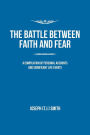 The Battle Between Faith and Fear