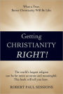 Getting Christianity Right!