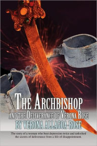 The Archbishop And The Deliverance Of Verona Rose