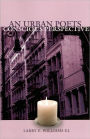 An Urban Poets Conscious Perspective