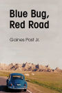 Blue Bug, Red Road