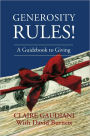 Generosity Rules!: A Guidebook to Giving