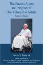 The Patient Abuse And Neglect Of Our Vulnerable Adults