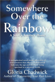 Somewhere over the Rainbow: A Soul's Journey Home