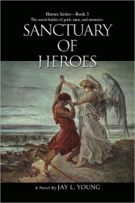 Sanctuary of Heroes (Heroes Series #3)