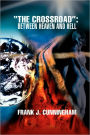 Crossroad: Between Heaven and Hell