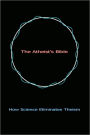 The Atheist's Bible:How Science Eliminates Theism