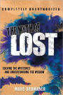 The Myth of Lost: Solving the Mysteries and Understanding the Wisdom