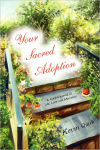 Alternative view 1 of Your Sacred Adoption: A Guided Journal of Life, Love and Memories