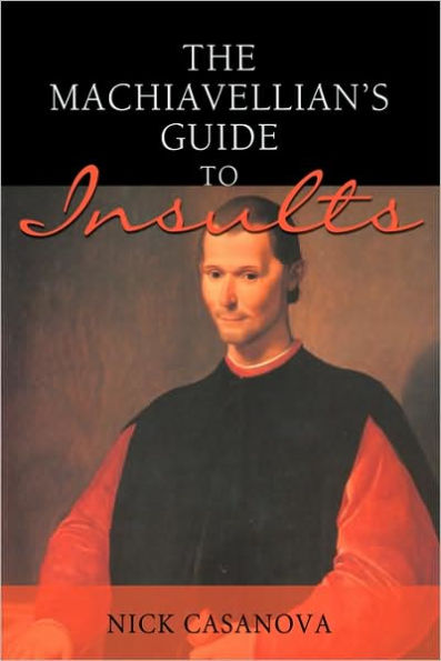 The Machiavellian's Guide to Insults