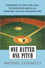 One Batter One Pitch: Entrepreneurship; The Action B Baseball League; The Penultimate Boston Sports Bar; And Reverend Green's Life Training