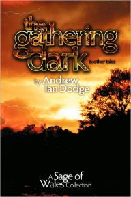 The Gathering Dark And Other Tales