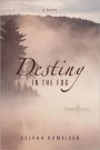 Destiny In The Fog