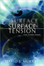 Surface Tension And Other Poems