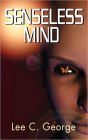 Senseless Mind