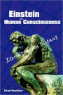 Einstein And Human Consciousness