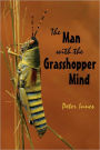 The Man With The Grasshopper Mind